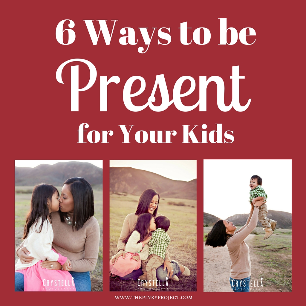 6Ways to be Present for Your Kids_Featured Image